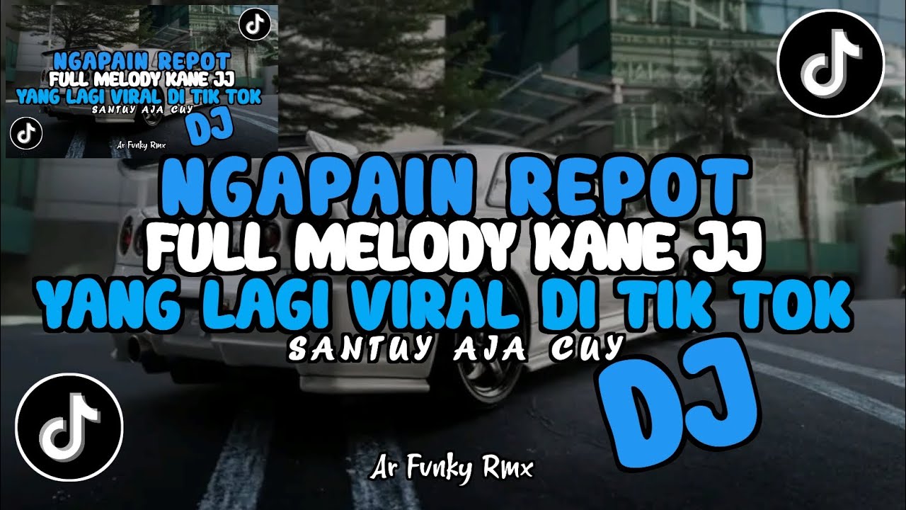 DJ NGAPAIN REPOT FULL SONG TERBARU YANG LAGI VIRAL DI TIK TOK TREND 2025