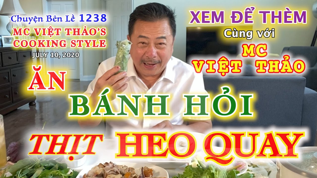 ĂN “BÁNH HỎI THỊT HEO QUAY” với VIỆT THẢO-MC VIỆT THẢO’S COOKING STYLE- CBL(1238)-Ngày 10/7, 2020.
