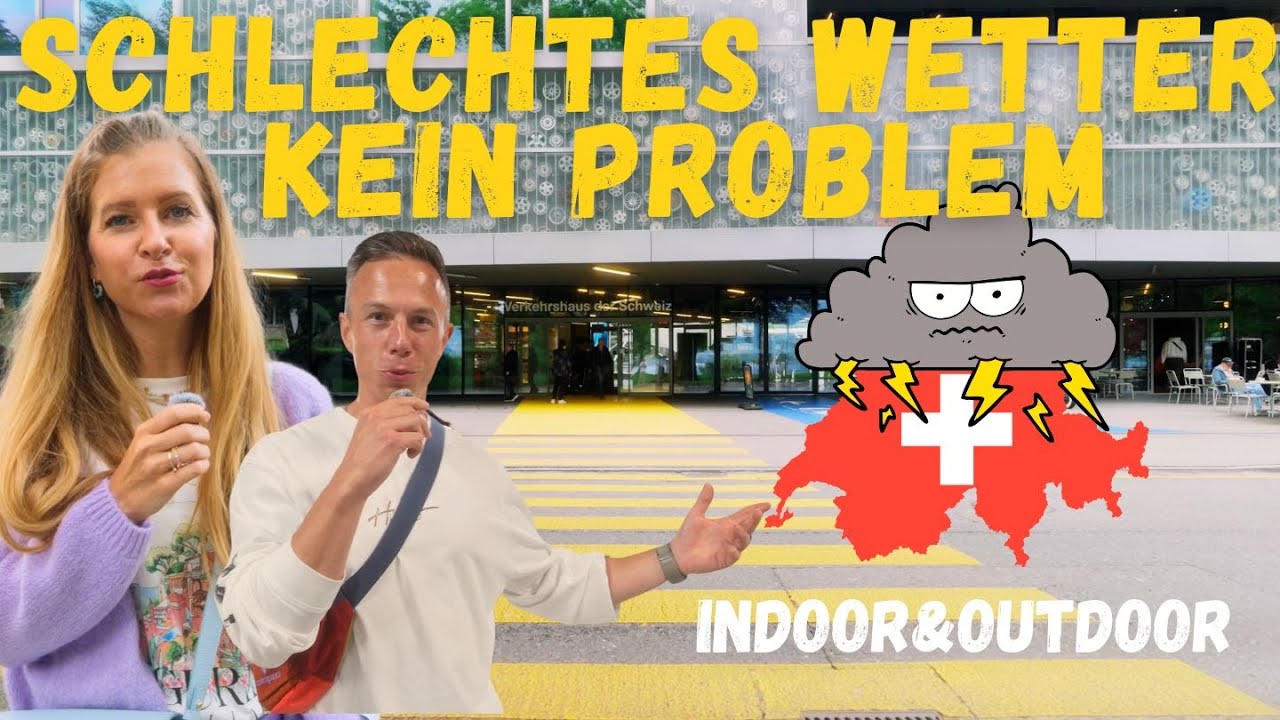 ⛈️Schlechtes Wetter in Luzern (Schweiz), das sind unsere Empfehlungen