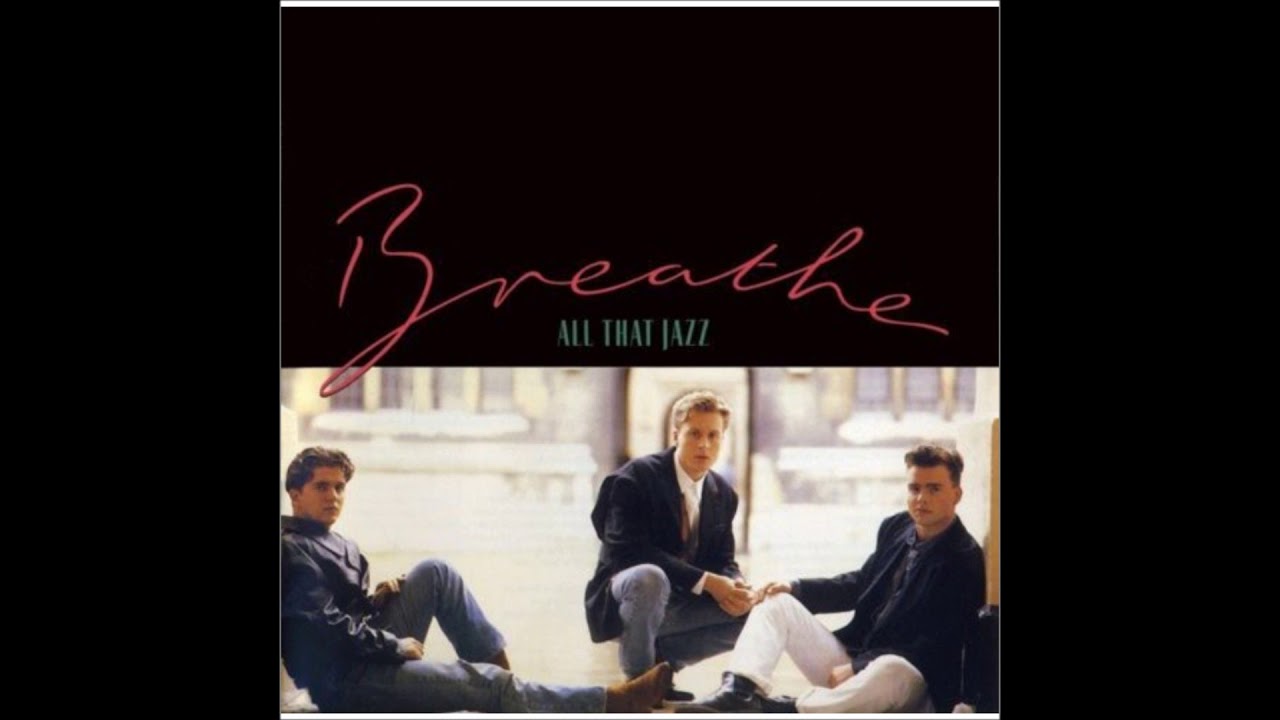 Breathe - All That Jazz (Remix)