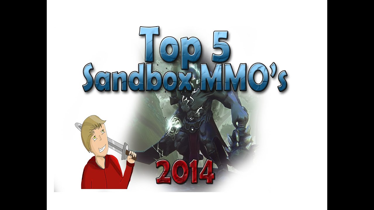 Top 5 Sandbox MMO's of 2014(Upcoming)