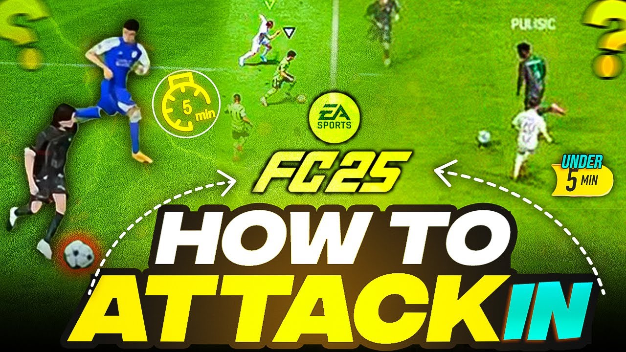 Как атаковать в EA FC 25 (менее чем за 5 минут) | РУКОВОДСТВО ПО АТАКЕ В EA FC 25