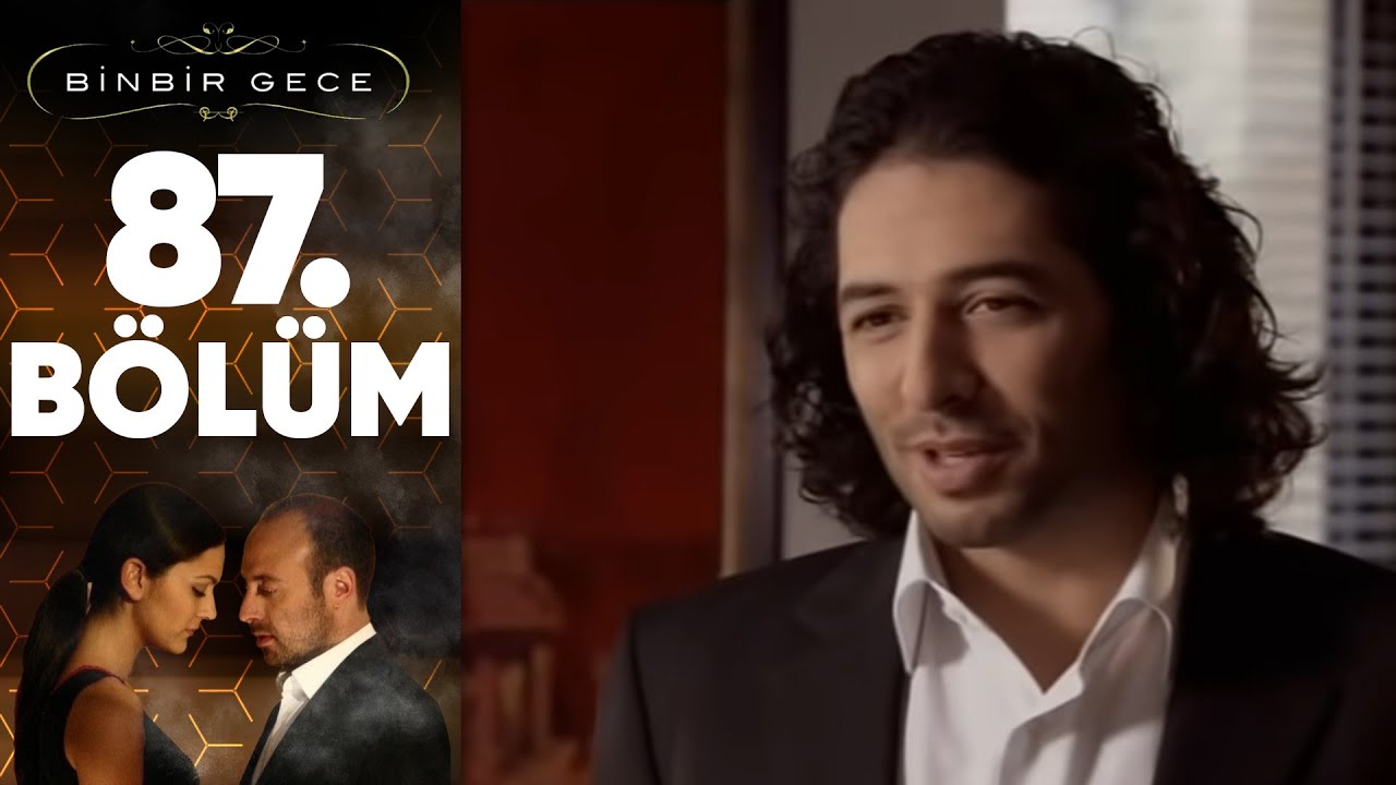 Binbir Gece - 87. B&ouml;l&uuml;m