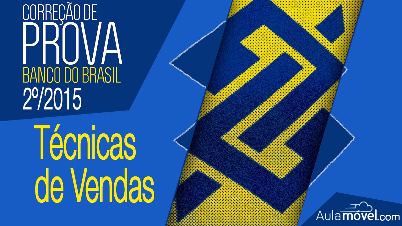 Correção Prova Banco do Brasil 2º/2015 - Técnicas de Vendas - Wendell Léo - CESGRANRIO