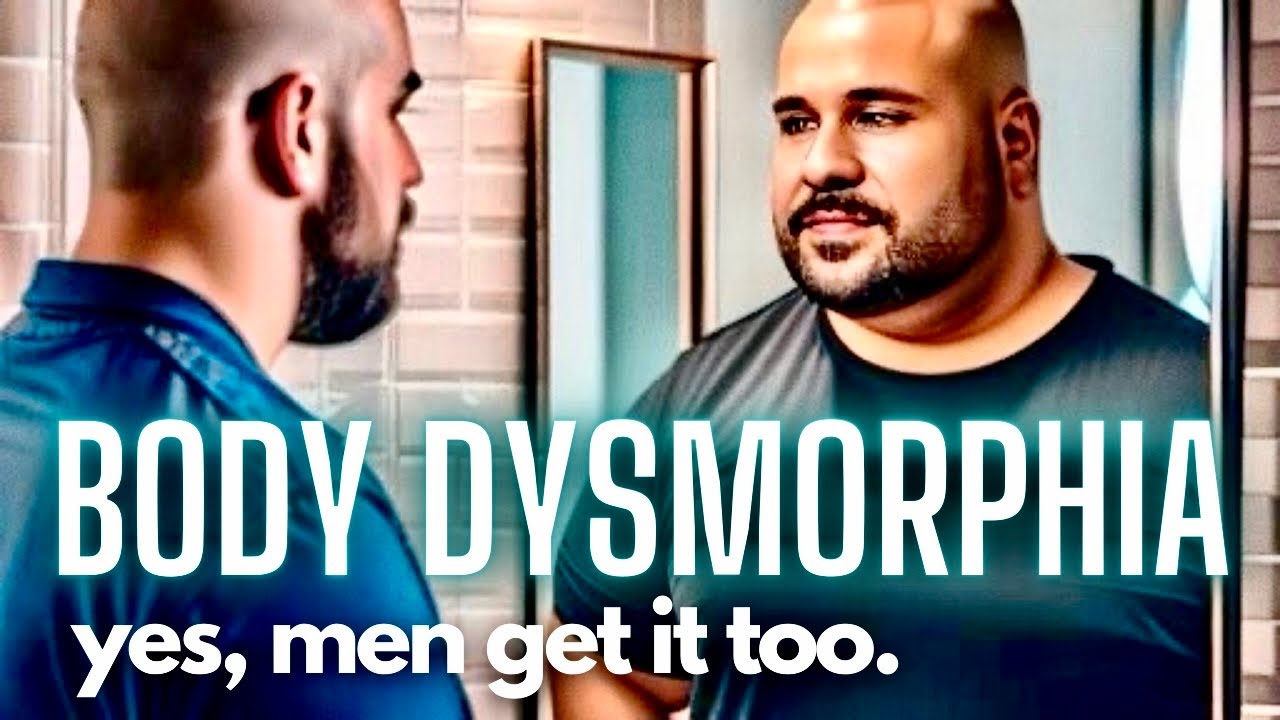 Body Dysmorphia or Phantom Fat Syndrome, From a Guys Perspective.