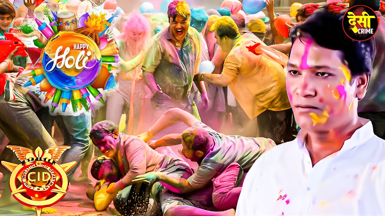 Holi Special | रंगों के त्योहार में छुपा था अपराधी, CID ने किया बेनकाब | CID Returns |Latest Episode