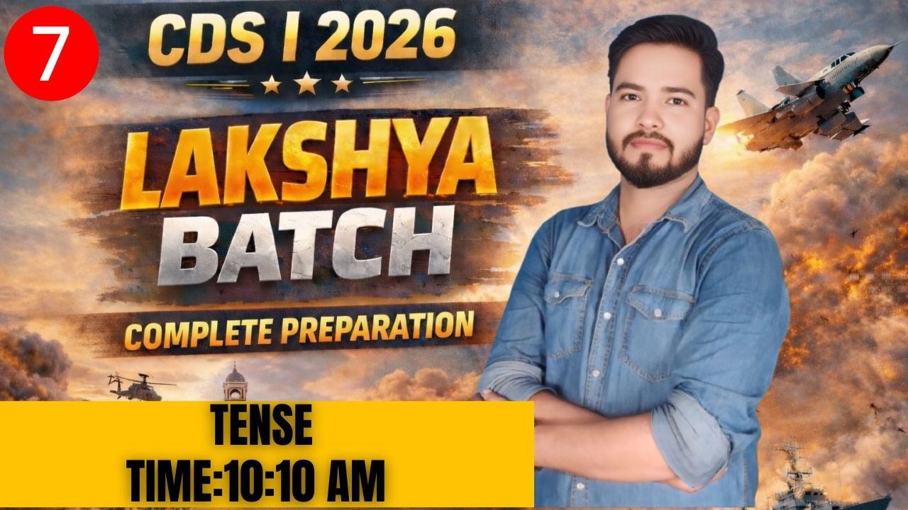 CDS I 2026 Lakshya Batch | Complete Preparation | Tense Class | Manish Sir |