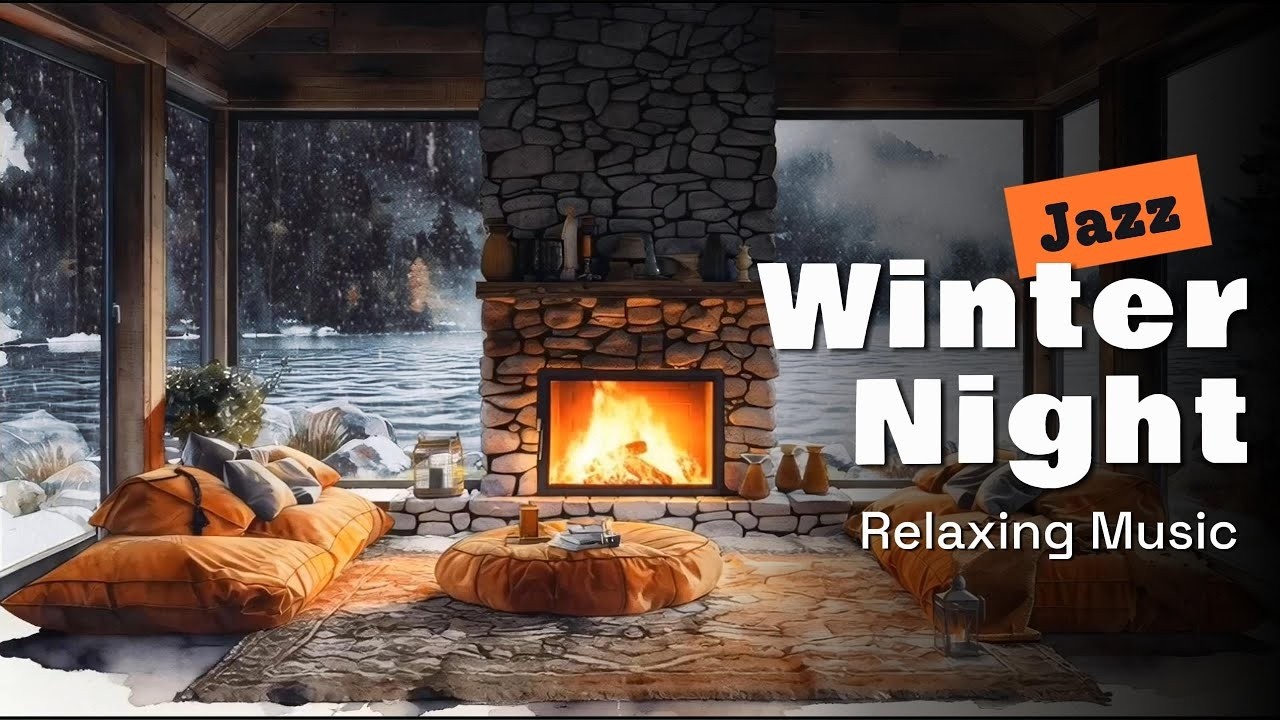 Relaxing Jazz Music in a Cozy Winter Cabin – Background Music