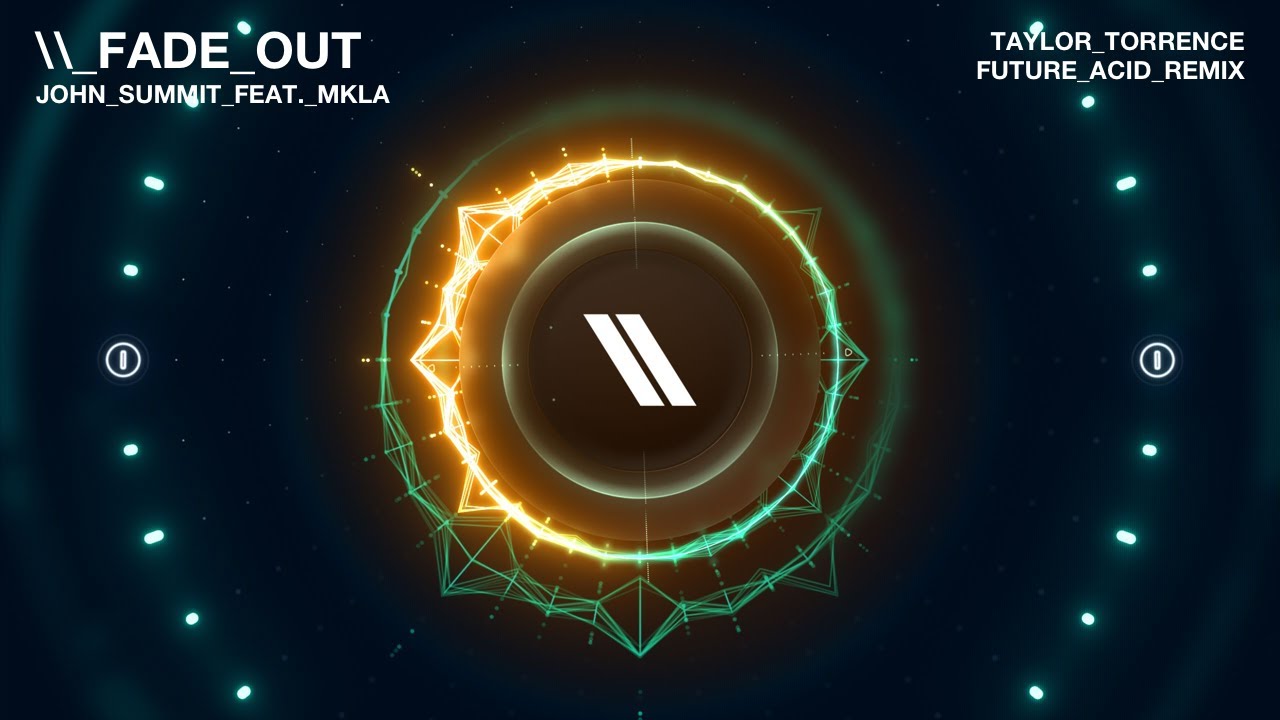 John Summit feat. MKLA - Fade Out (Taylor Torrence Future Acid Remix) [Techno/Future/Acid]