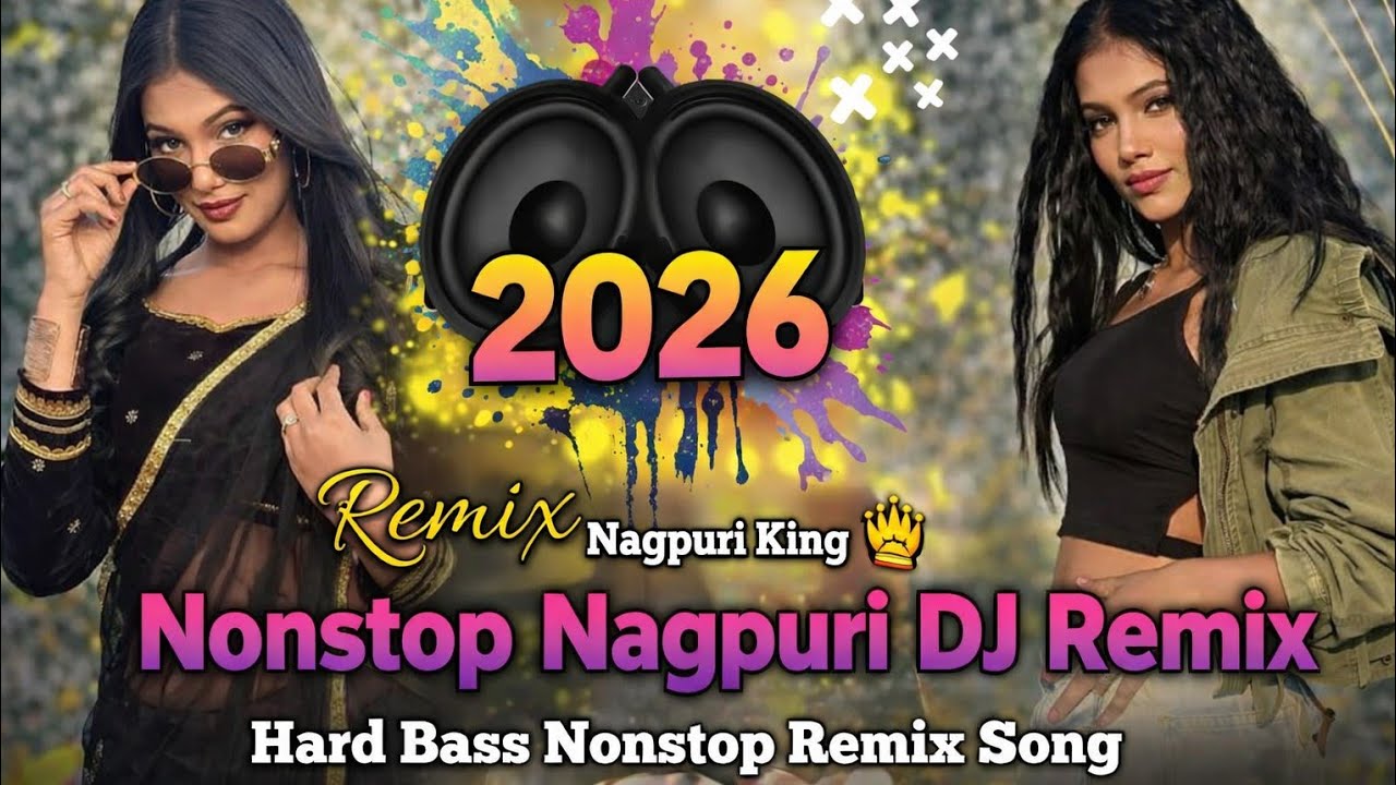 Nonstop Nagpuri DJ Remix Song 2026 | New Nagpuri Dj Remix |Nagpuri King 👑 | Superhit Nagpuri Nonstop