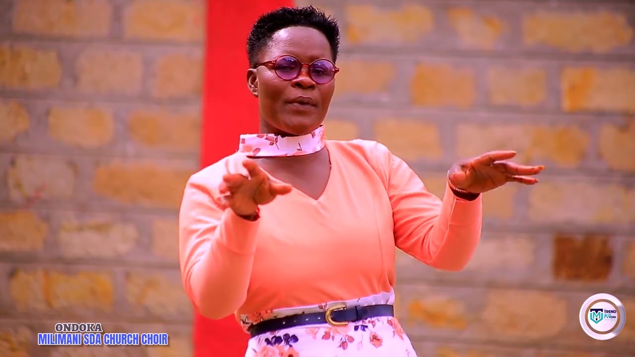 ONDOKA BY MILIMANI SDA CHURCH CHOIR KERICHO+254723468708 || FILMED BY TREND MEDIA+254713073361||