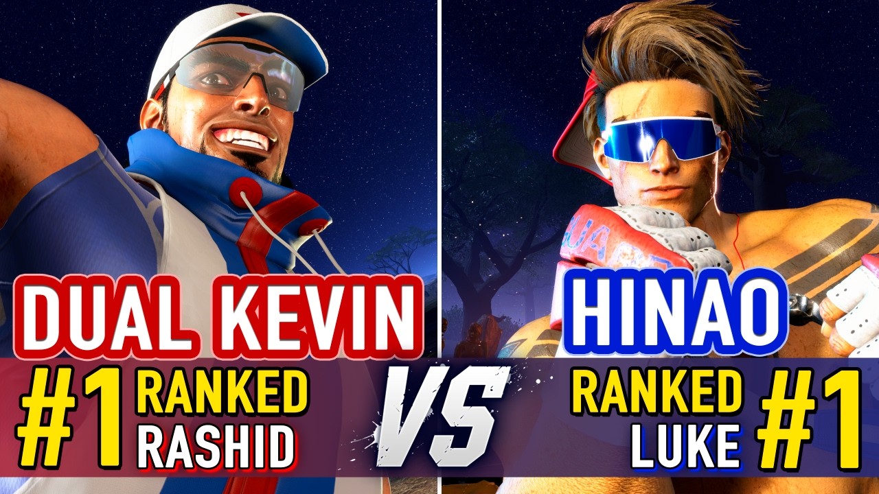 SF6 🤜 DUAL KEVIN (#1 Ranked Rashid) vs HINAO (#1 Ranked Luke) 🤛 SF6 High Level Gameplay