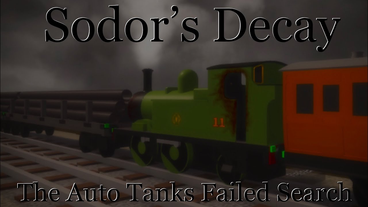 Sodor’s Decay | “The Auto Tanks Failed Search | June 23 - 25th 1997 | Official Adaptation