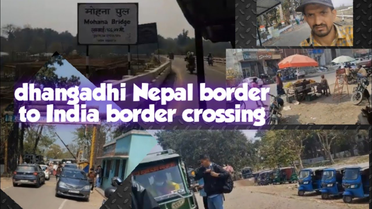 Dhangadi border Nepal to India border  crossing