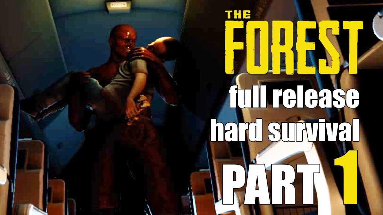 THE FOREST Full Release Walkthrough Gameplay (Hard Survival) Part 1 – PLANE CRASH SURVIVOR