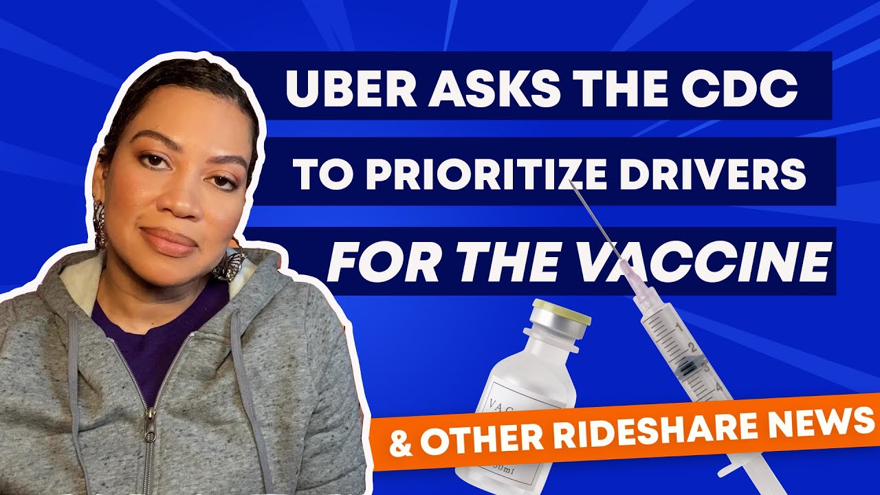 Rideshare News: Uber Asks CDC to Prioritize Drivers For The Vaccine