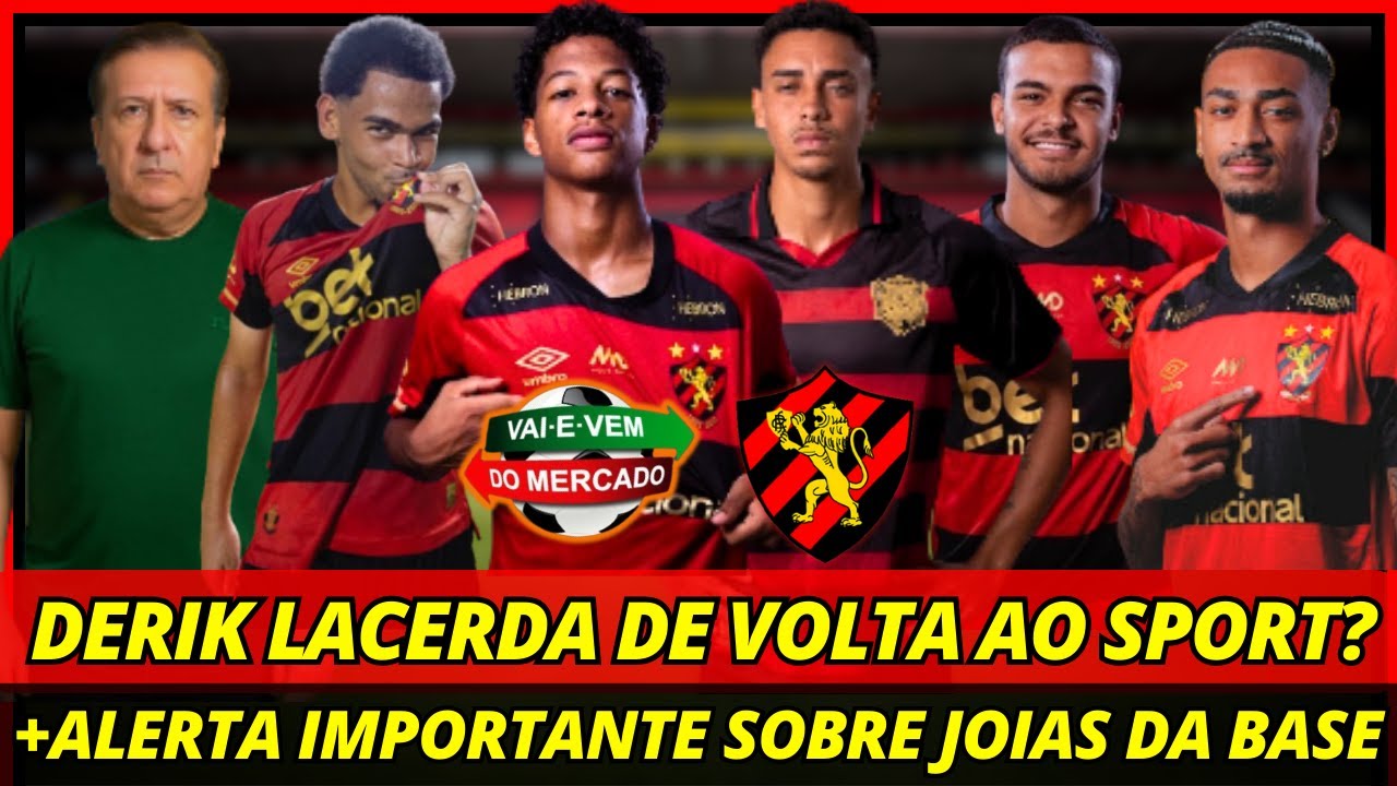 💣🚨URGENTE! DERIK DE VOLTA AO SPORT? + JORNALISTA FEZ ALERTA SOBRE JOIAS! NOTÍCIAS DO SPORT RECIFE