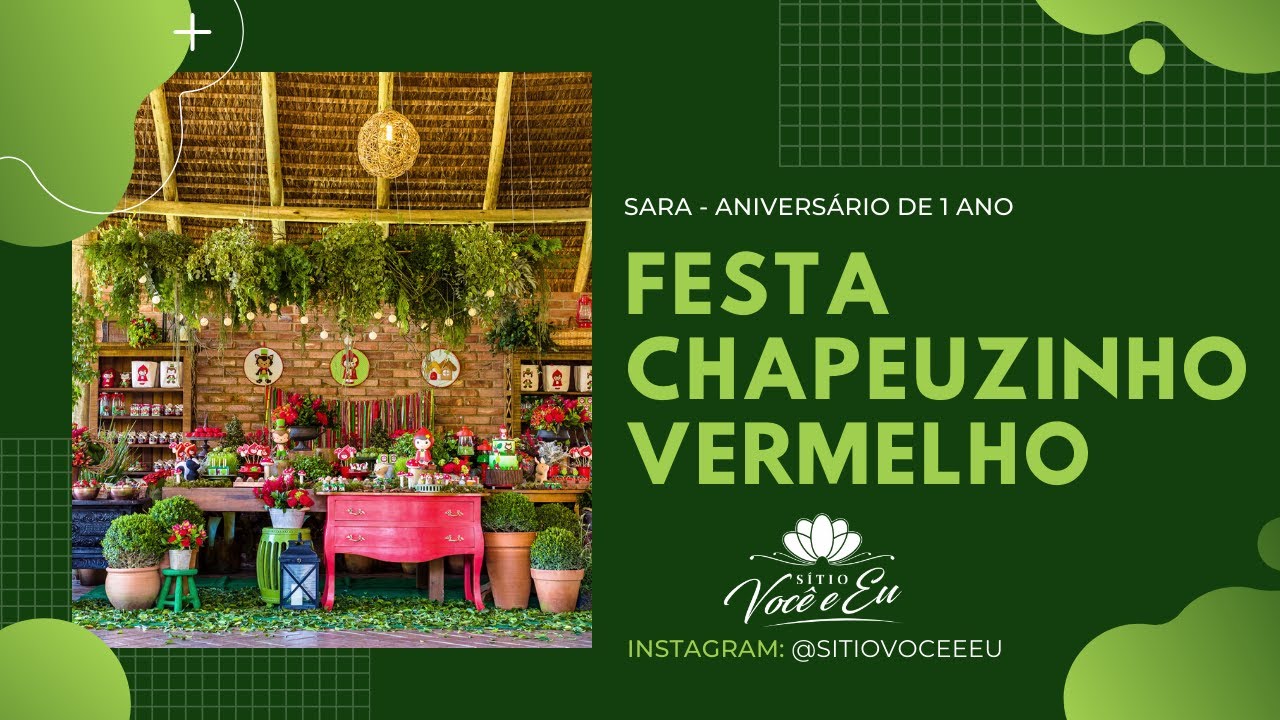 #FESTA1ANO | S&iacute;tio Voc&ecirc; & Eu | FESTA CHAPEUZINHO VERMELHO | Festa Infantil | Sara |