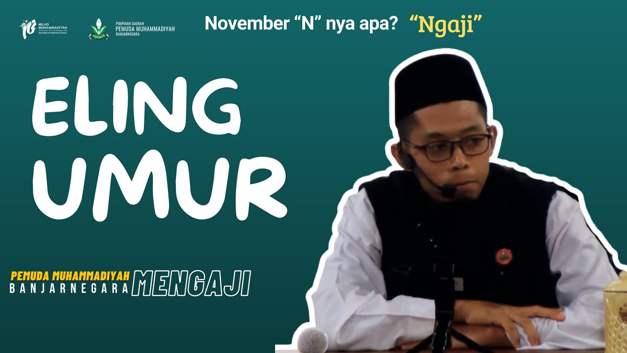 ELING UMUR | UST HERI SUNARYO | PEMUDA MENGAJI PIASA WANAYASA