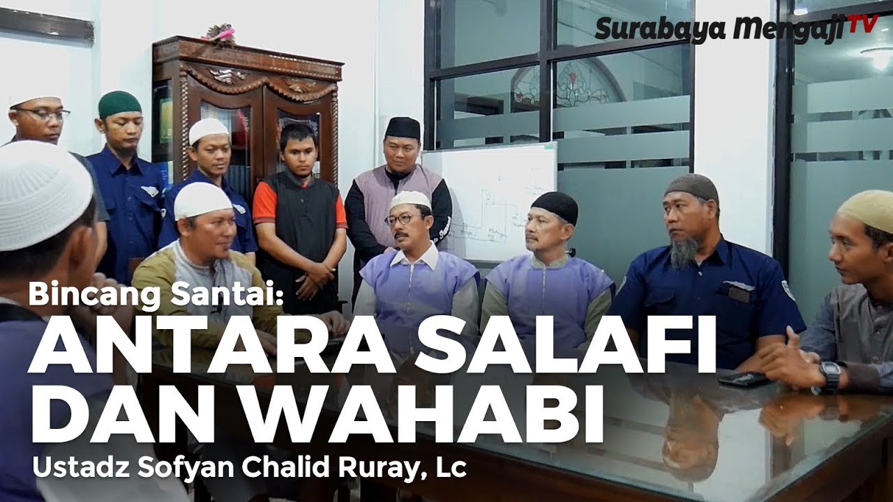 Bincang Santai: Antara Salafi dan Wahabi (Arti, Makna, dan Fakta yang Sebenarnya)