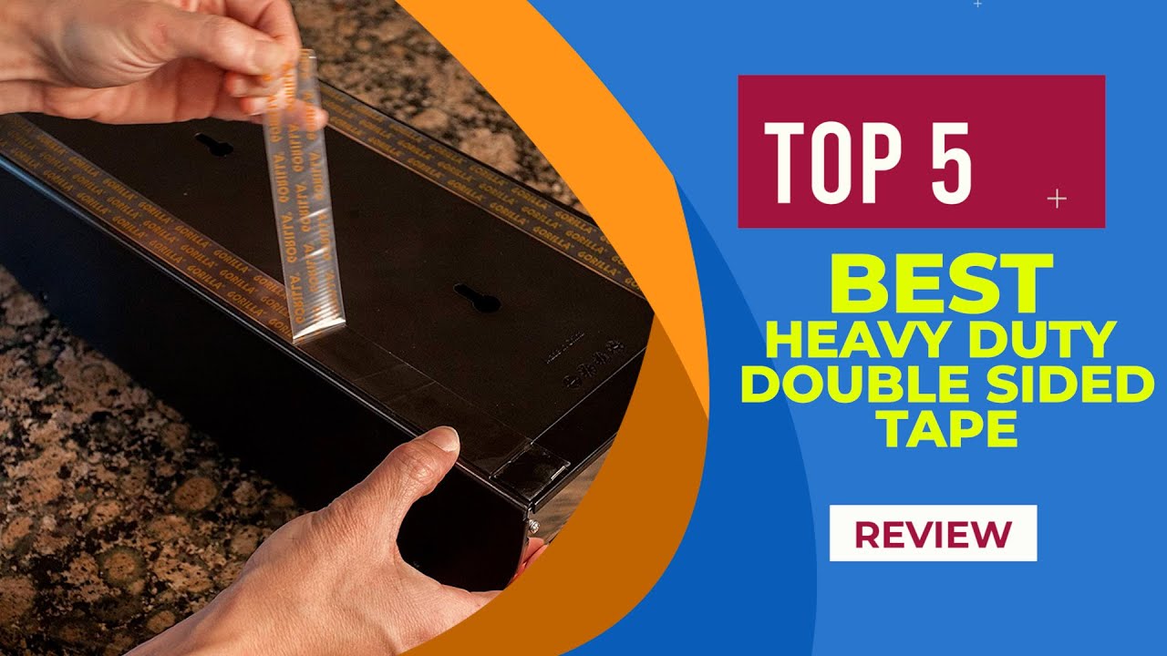 The 5 Best Heavy Duty Double Sided Tape in 2025 | Reviews | Best Double-Sided Mounting Tape