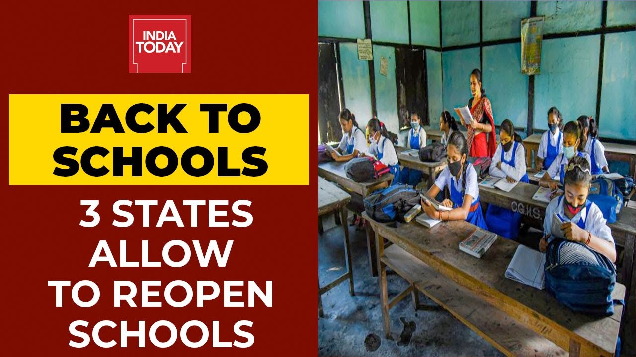 Back To Schools: 3 States Allow To Reopen Schools With Strict Covid Protocols | India Today