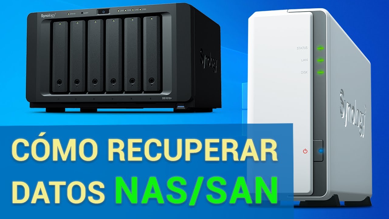 🌐&iexcl;Recupera tus datos ahora! C&oacute;mo recuperar datos NAS/SAN. C&oacute;mo configurar el almacenamiento en red🌐