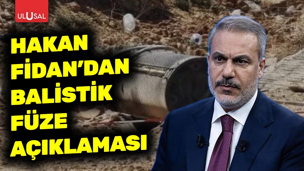 Hakan Fidan'dan Türkiye hava sahasında vurulan balistik füzeyle ilgili ilk açıklama!