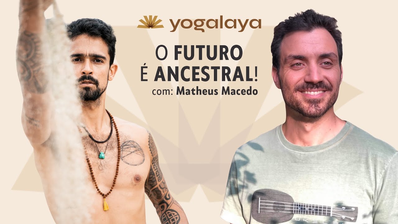O Futuro &eacute; Ancestral! | Como o Conhecimento Ancestral Pode Mudar o Mundo?