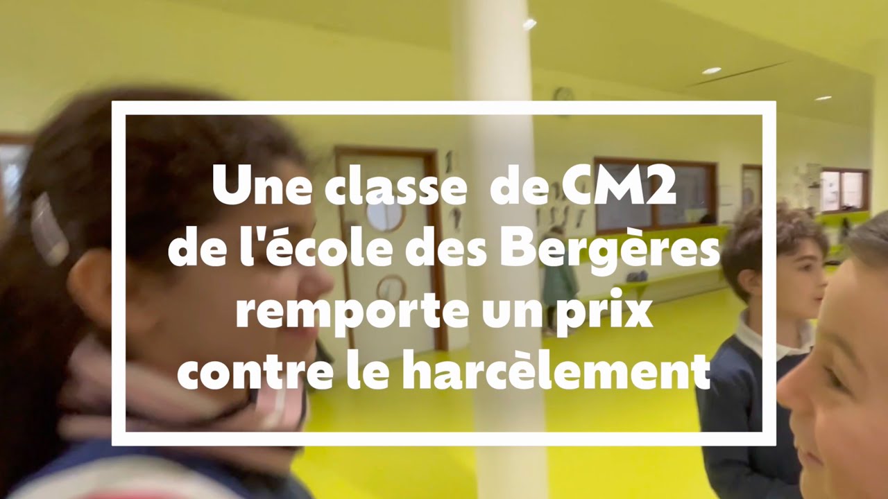 Les CM2 A de l'École des Bergères de Puteaux remportent un prix contre le harcèlement