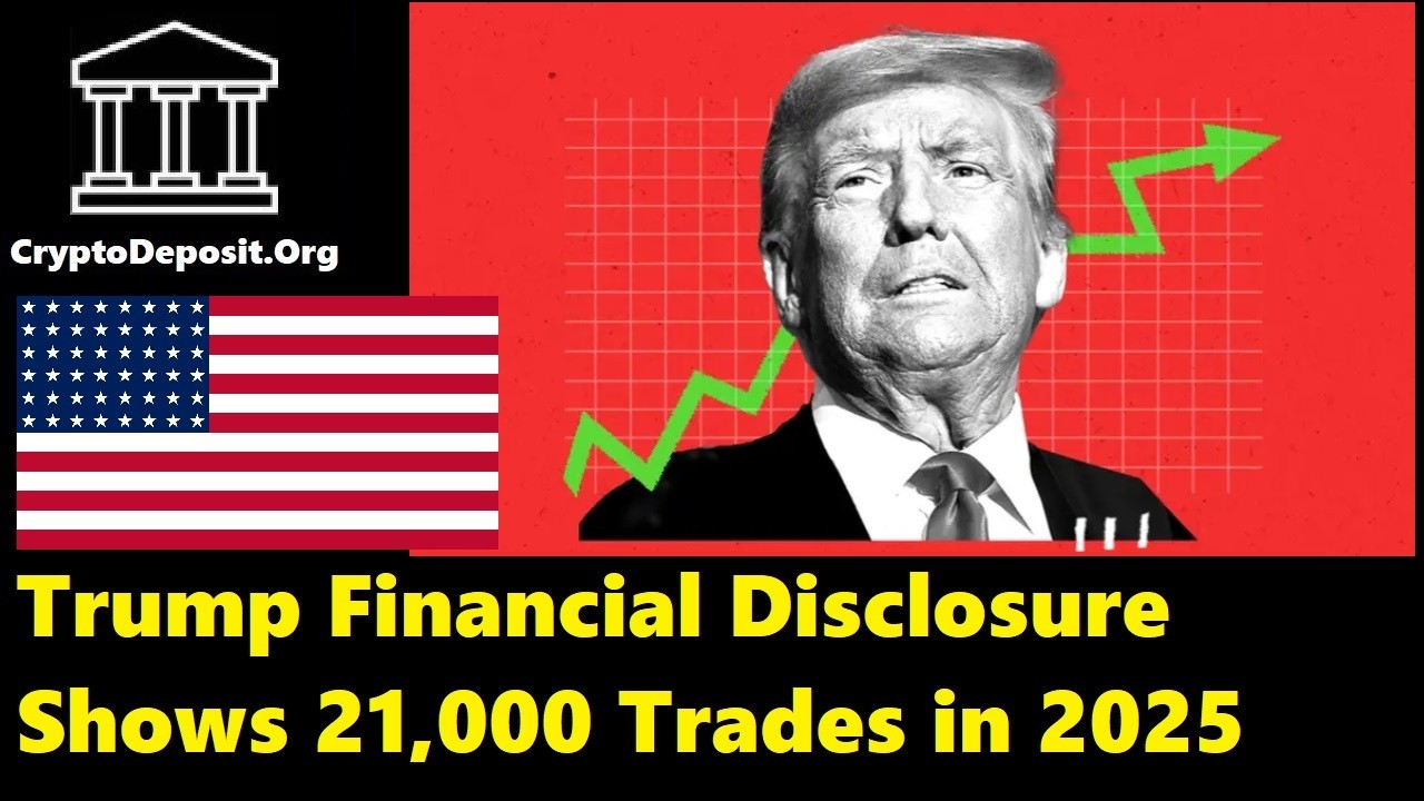 Trump Financial Disclosure Shows 21,000 Trades in 2025