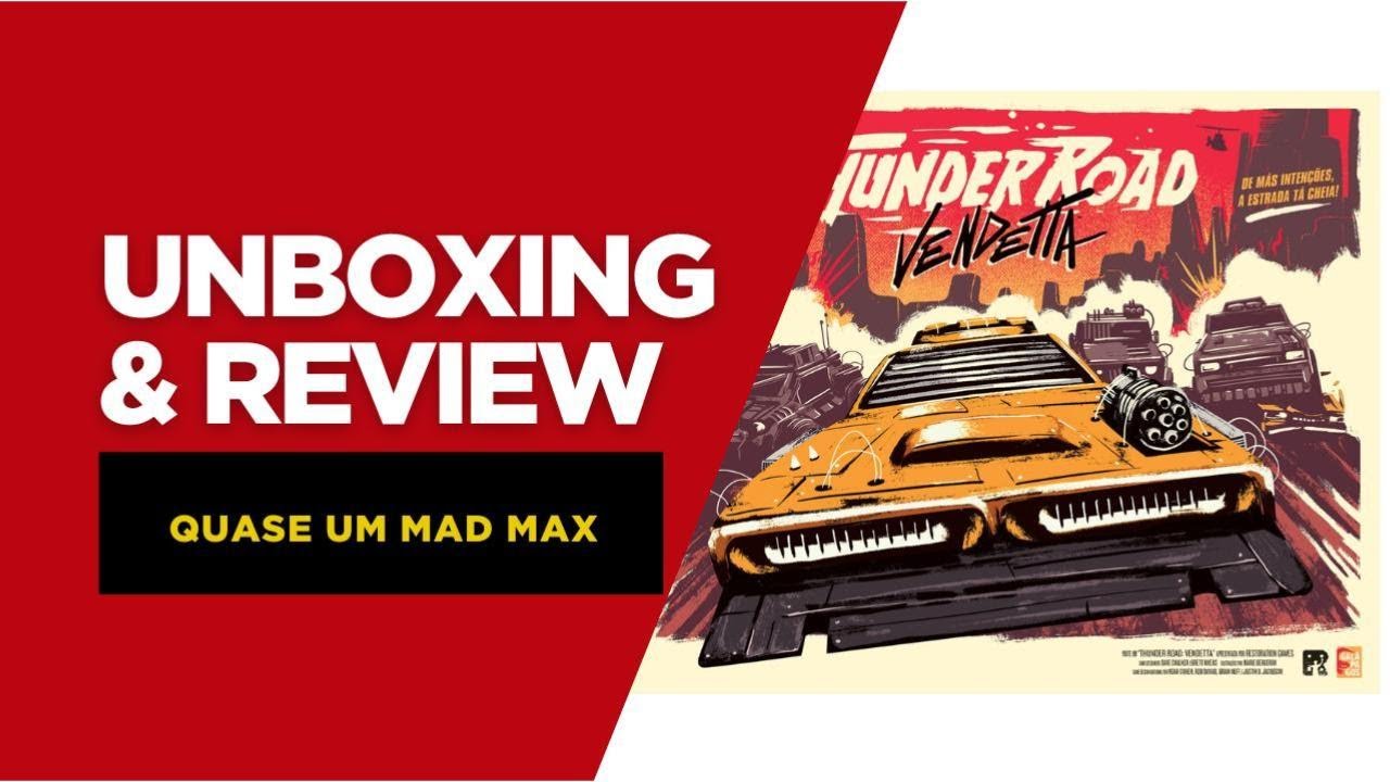 Thunder Road: Vendetta - Unboxing e Review desse board game