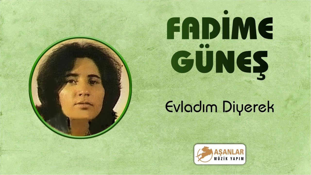 Fadime Güneş - Evladım Diyerek