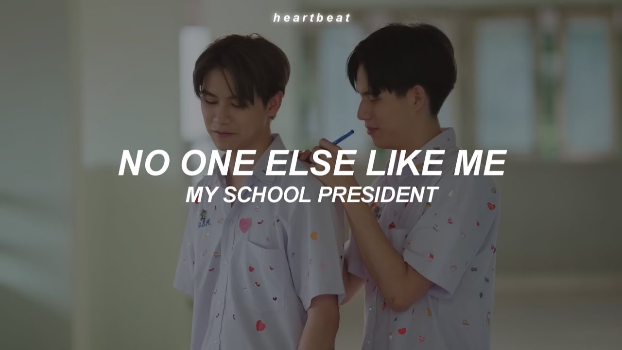 No One Else Like Me — Satang Kittiphop | My School President OST (Traducida al Español)