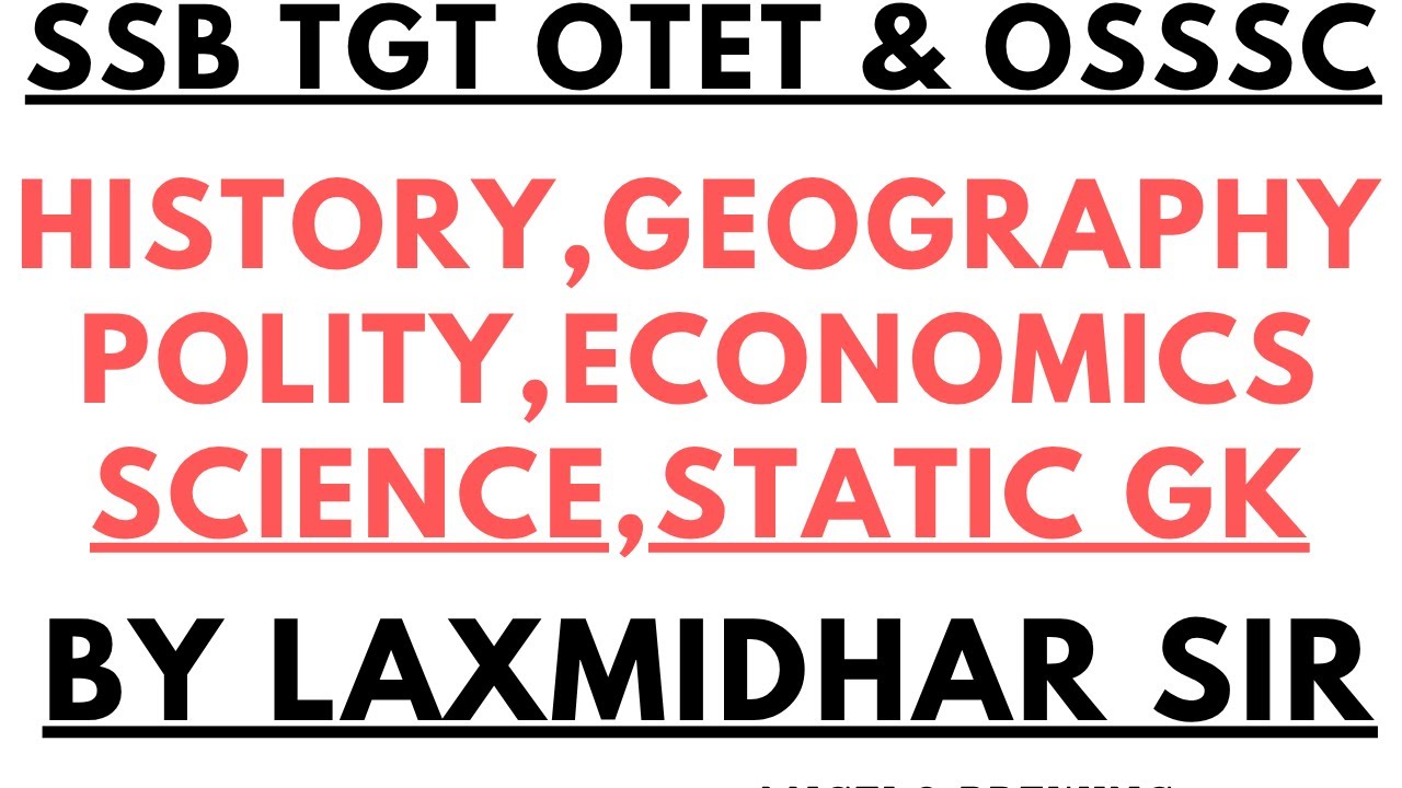 29th July 2025 History Geography Polity Economics Science For All Odisha Exams BED OTET OSSSC Exam