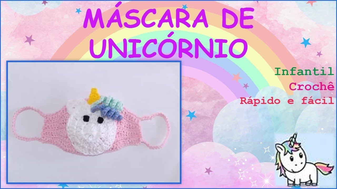 Máscara de crochê infantil de UNICÓRNIO🦄🦄 , simples, rápido e fácil (passo o passo)!!!