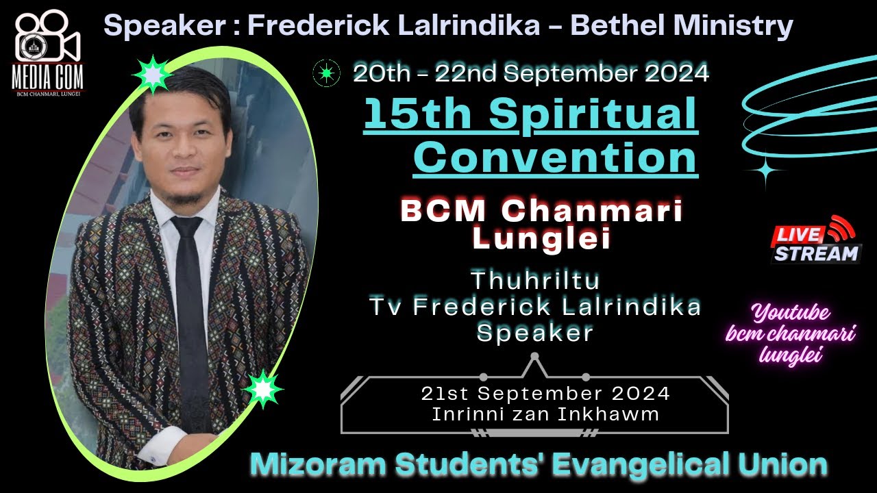 BCM CHANMARI LUNGLEI  ||  MSEU SPIRITUAL CONVENTION || 21, SEPTEMBER 2024
