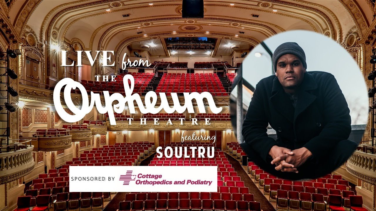 LIVE from The Orpheum Theatre featuring Soultru