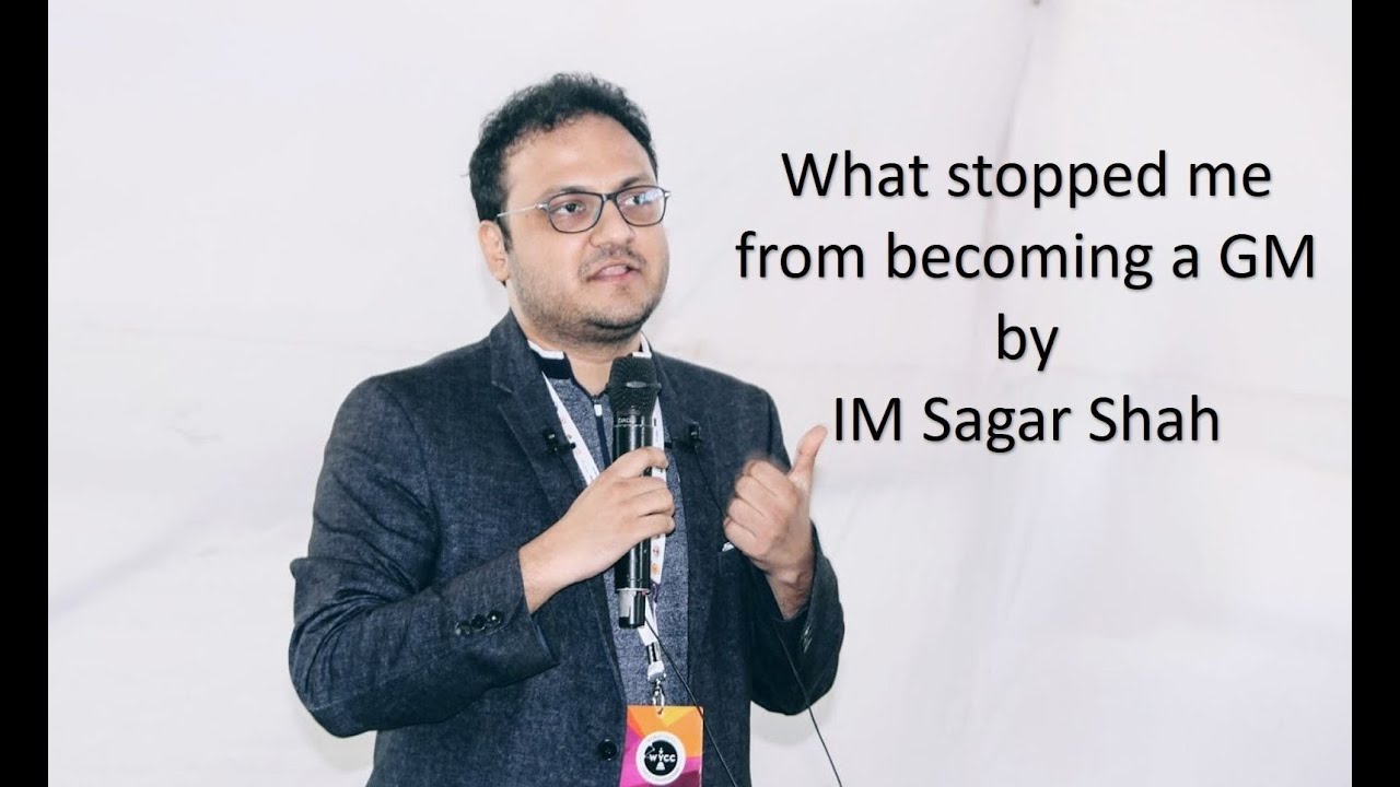 What stopped me from becoming a GM - Sagar Shah