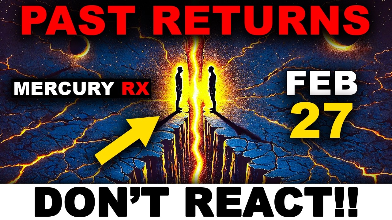 TODAY: Mercury Retrograde Brings Back What You Thought Was Over — Feb 27