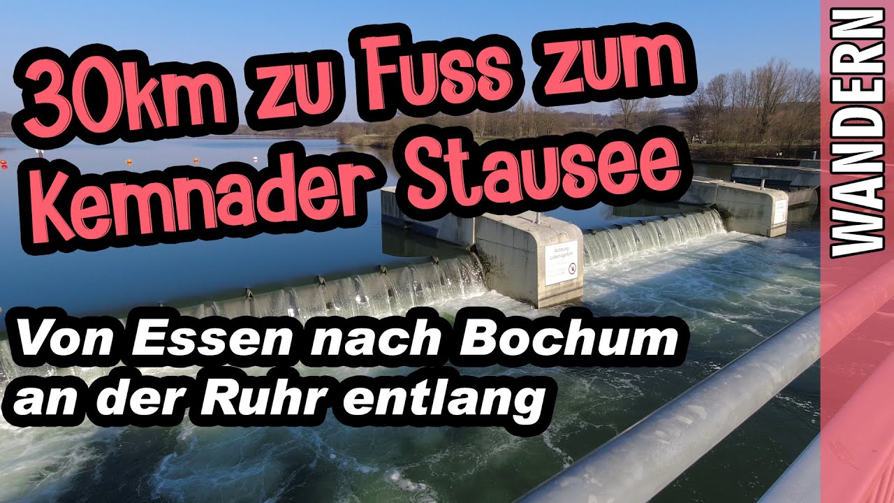 🌲 30km wandern von Essen zum Kemnader See Bochum an der Ruhr entlang 🌳 Training f&uuml;r den Megamarsch