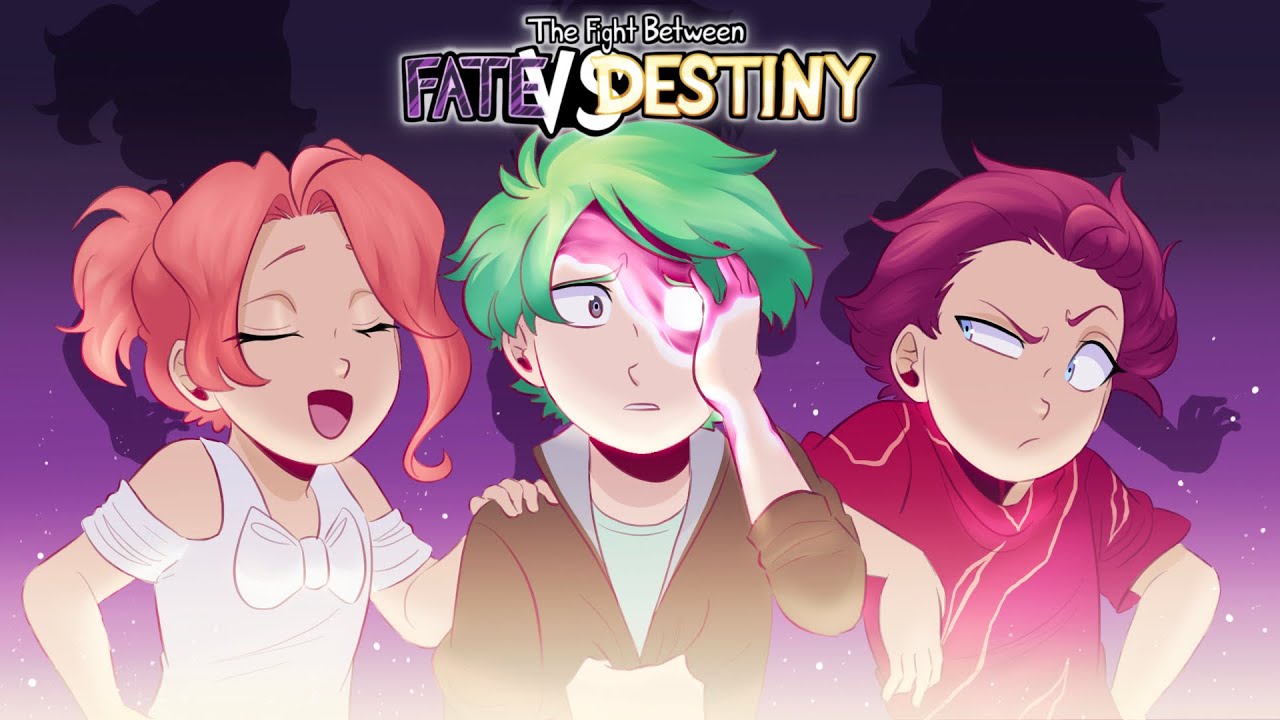 The Fight Between Fate Vs Destiny - Episode 1