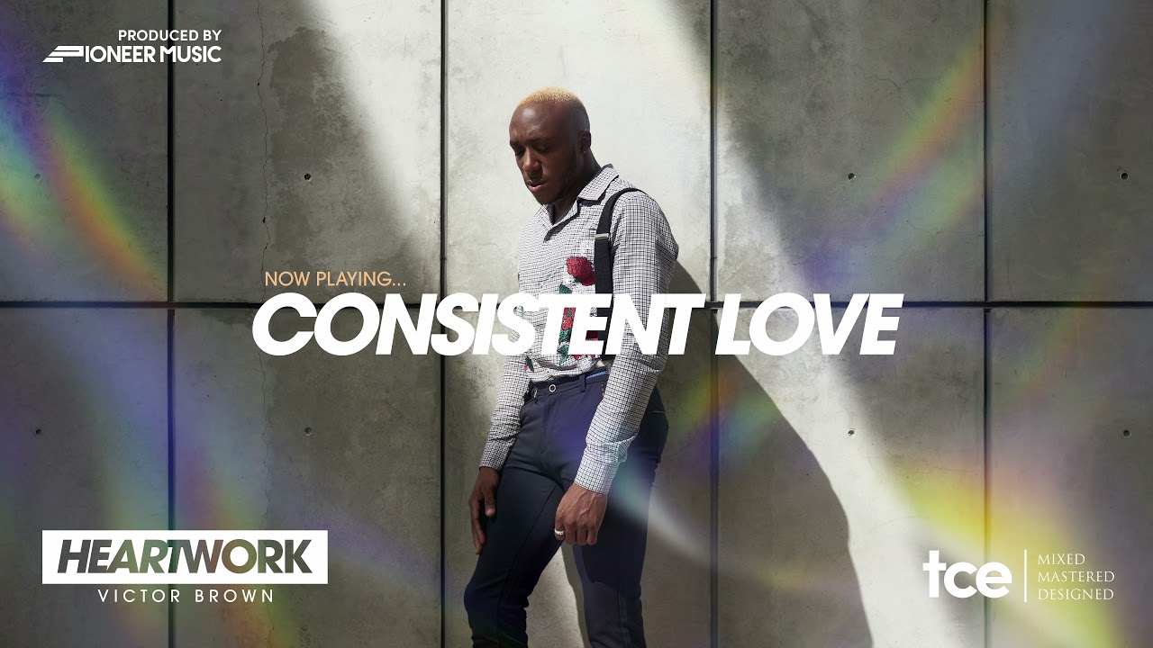 Victor Brown - Consistent Love