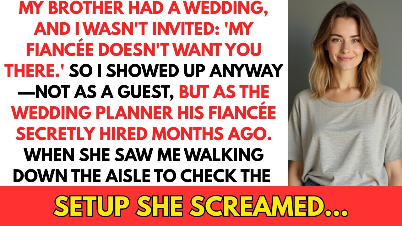My Brother Had A Wedding And I Wasn't Invited: 'My Fiancée Doesn't Want You There.' So I...