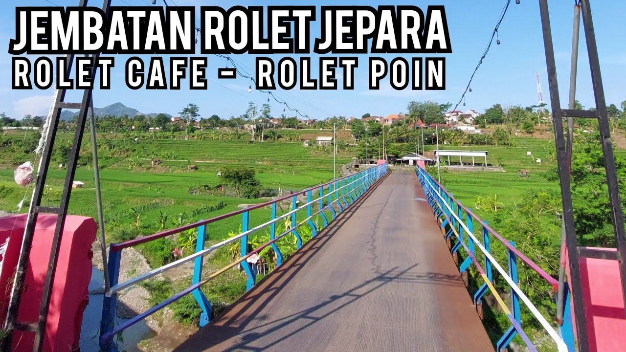liwat jembatan rolet jepara