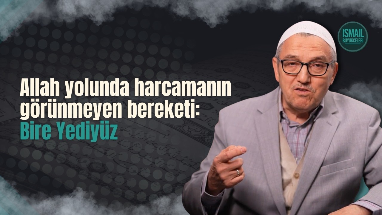 Bakara Sûresi (261-274. Âyetler) | İsmail Büyükçelebi