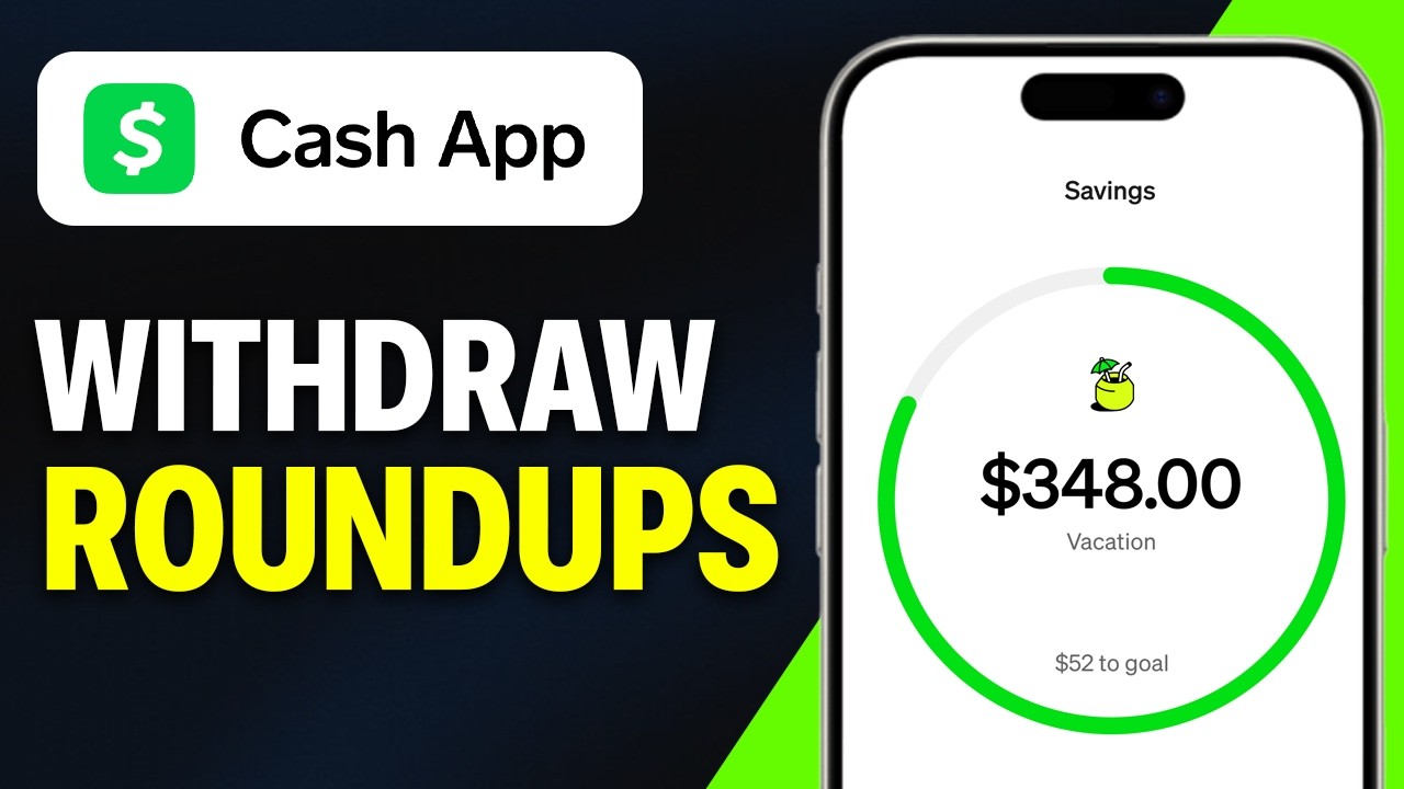 How To Cash Out Withdraw Your Round Ups On Cash App (Updated 2026)