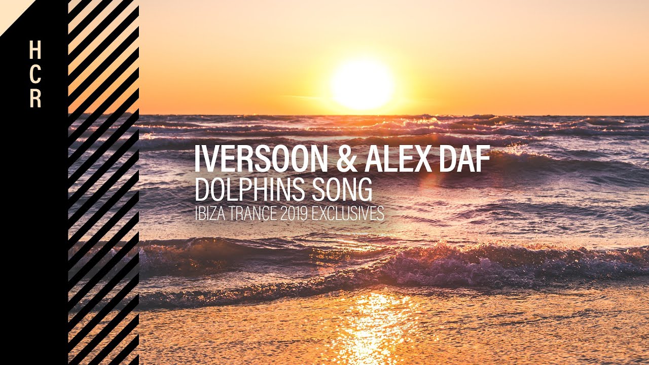 Iversoon & Alex Daf - Dolphins Song [High Contrast Recordings]