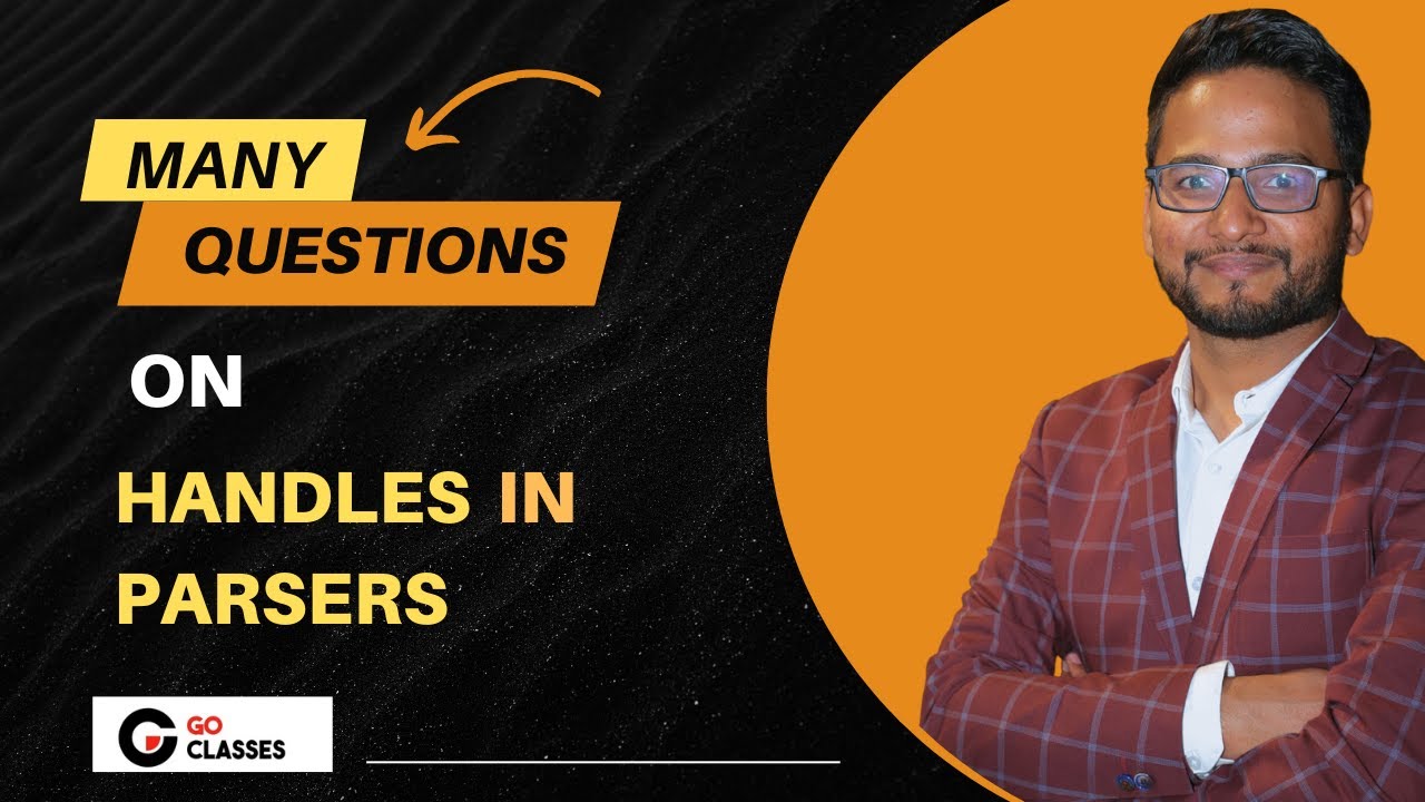 Many Questions on Handle &Working of Bottom-up parsers| Use of Stack in Bottom-up| With NOTES| Part2
