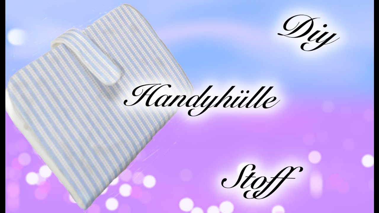 [HOW TO] HANDYHÜLLE AUS STOFF⎥HANDYHÜLLE SELBER MACHEN ⎥DIY PHONE CASE FABRIC